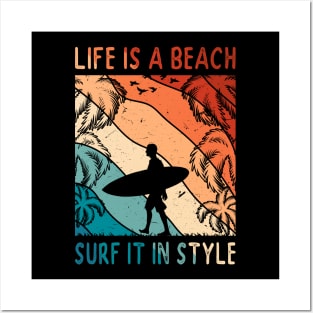 Life Is A Beach - Surf It In Style Men Surfer Tropical Summer Vacay Posters and Art